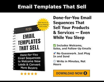May include: An image promoting "Email Templates That Sell." The cover of the book is black and white with the title in large, bold letters. Additional text highlights the benefits of the templates, including welcome, sales, and follow-up emails.