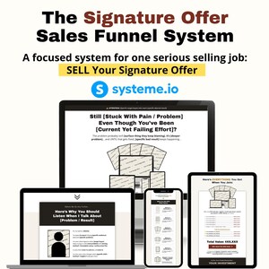 May include: A digital marketing graphic titled The Signature Offer Sales Funnel System featuring the systeme.io logo. It displays multiple device screens showing landing page templates with text about solving problems and selling signature offers.