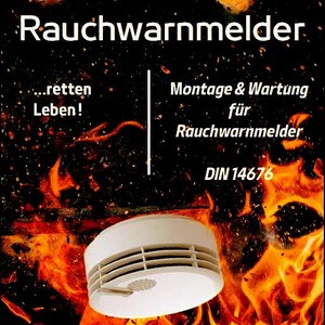 May include: White smoke detector with a circular design, set against a backdrop of flames. The image includes text in German: "Rauchwarnmelder" (smoke detector), "...retten Leben!" (save lives), and information about installation and maintenance.