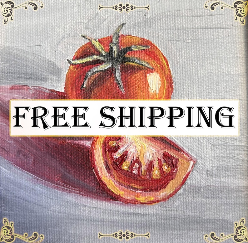 Pu&ograve; includere: Dipinto a olio di un pomodoro rosso maturo e una fetta di pomodoro. L'opera mette in risalto i colori vivaci e i dettagli del frutto. Il testo "FREE SHIPPING" &egrave; visualizzato sull'immagine.