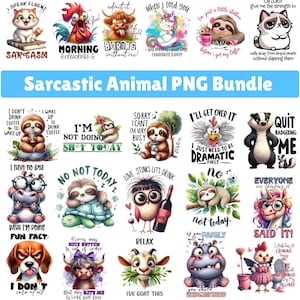 May include: A collection of watercolor-style digital graphics featuring various sarcastic animals. The images include a cat, rooster, cow, unicorn, sloth, and grumpy cat, each with humorous text. The title "Sarcastic Animal PNG Bundle" is displayed.