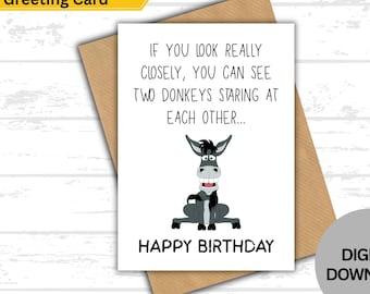 Funny Donkey Birthday Card: Hilarious Joke Gag Card (Digital Download, 5x7in JPG & PDF Files)