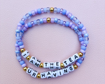 Bridgerton I Am The Tea You're Having Beaded Bracelet Set of 2