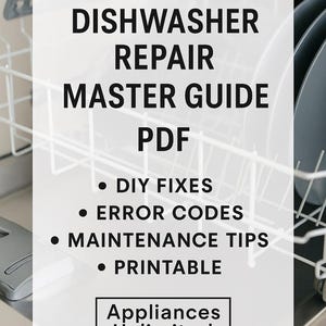 Może przedstawiać: Biała grafika z tekstem "DISHWASHER REPAIR MASTER GUIDE PDF" oraz punktami dla napraw DIY, kodów błędów, wskazówek dotyczących konserwacji i zasobów do druku. Logo "Appliances Unlimited TOOLKIT" znajduje się na dole. Tło przedstawia zmywarkę.