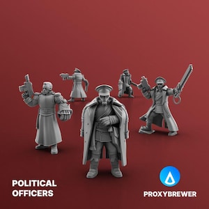 Puede incluir: Un grupo de figuras grises en miniatura de oficiales políticos, cada uno con armas. Las figuras visten abrigos largos y sombreros. El texto "POLITICAL OFFICERS" está en la parte inferior izquierda y "PROXYBREWER" en la inferior derecha.