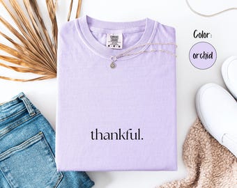 Thankful Comfort Colors®Tee, Religious Gift Idea, Autumn Tees, Thanksgiving Shirt, Thanksgiving Family Crewneck, Christian Thankful Shirt