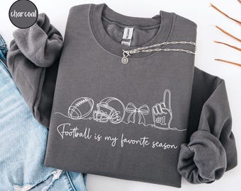 Football is My Favorite Season Crewneck, Football Season Shirt, Game Day Football, Football Gift, Football Mom Tee, Unisex Sideline Shirt