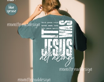 It Was Jesus All Along Tee, Religious Mom Shirt, Christian Gift Idea, Motivational Shirt, Jesus Shirt, Faith Trendy Farmer's Market