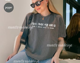 Jesus Fixed My Heart But I Still Roll My Eyes, Religious Mom Shirt, Christian Gift Idea, Church Team Shirt, Faith Trendy Farmer's Market Tee