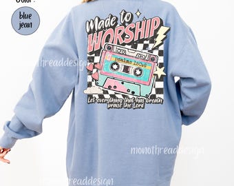 Made To Worship Psalm 150:6 Sweatshirt, Religious Mom Crewneck, Retro Christian Gift Idea, Trendy Faith Apparel Gift, Jesus Loves You