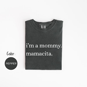 Ich bin eine Mama. Mamacita. Shirt Tiktok Huda Meme, Comfort Farben Shirt für Mama, Geschenke für Realität TV Fans, Love Island, Willkommen in der Villa