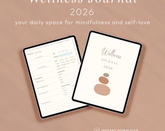 May include: Two digital wellness journals, one open to a daily page and the other closed, displaying the title "Wellness Journal 2026." The cover features stacked stones in shades of brown. The background is a solid, warm beige.