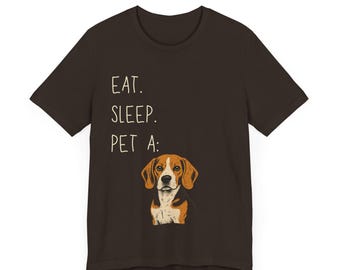 Funny Beagle T-Shirt: Eat Sleep Pet Dog - Dog Lover Gift