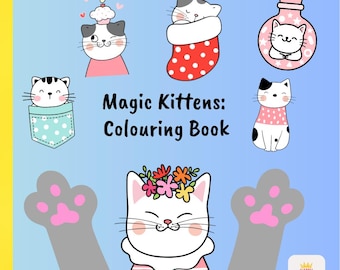 Magic Kittens Colouring Book – 30 Page Instant Download PDF for all ages | Printable Cute Cats Coloring Pages