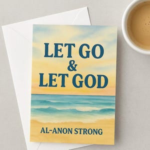 Al-Anon Encouragement Card: Let Go and Let God, Watercolor Design