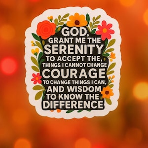Serenity Prayer Sticker — Sobriety Gift, Recovery Loudly, Clean and Sober Recovery Design