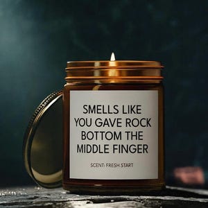 Sobriety Candle: Addiction Recovery Gift - &#39;Smell Like You Gave Rock Bottom The Middle Finger&#39;