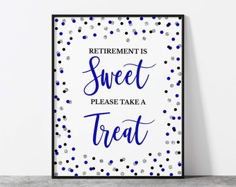 Retirement is Sweet Please Take a Treat Sign, Cobalt Blue & Silver Glitter Party Sign, Dessert Sign, 2 Sizes, INSTANT DOWNLOAD, CBS1