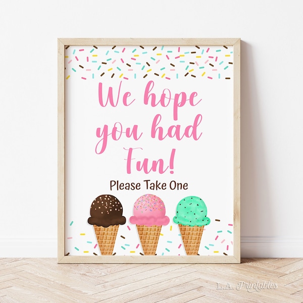 We Hope You Had Fun Please Take One Party Sign, Ice Cream Sprinkle Birthday, Baby Shower Favor Sign, 2 Sizes, INSTANT DOWNLOAD