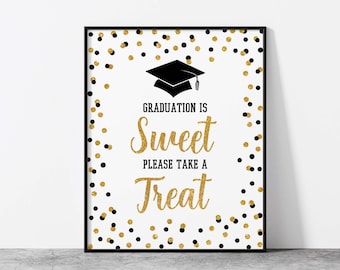 Graduation is Sweet Please Take a Treat Sign, Black & Gold Glitter Confetti Dessert Party Sign, 2 Sizes, INSTANT DOWNLOAD, BLK00