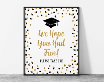 We Hope You Had Fun Please Take One Graduation Sign, Black & Gold Glitter Confetti Favor Sign, 2 Sizes, INSTANT DOWNLOAD, BLK00