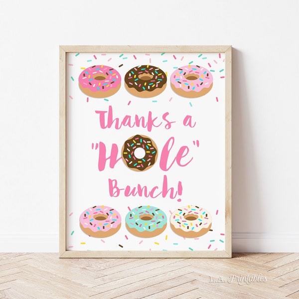 Thanks a Hole Bunch Donut Party Sign, Birthday, Pink Donuts Table Sign, 2 Sizes, INSTANT DOWNLOAD