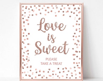 Love is Sweet Please Take a Treat Bridal Shower Sign, Rose Gold Glitter Confetti Sign, Dessert, Candy, 2 Sizes, INSTANT DOWNLOAD