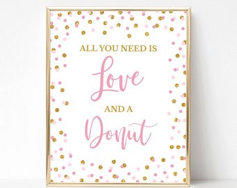 All You Need Is Love and a Donut Sign, Pink & Gold Glitter Confetti Shower, Wedding Printable Reception Sign, 2 Sizes, INSTANT DOWNLOAD