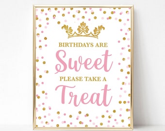 Birthdays Are Sweet Please Take a Treat Sign, Pink & Gold Princess Birthday Party Sign, Dessert Table Sign, 2 Sizes, INSTANT DOWNLOAD