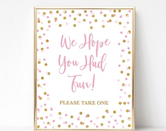 We Hope You Had Fun Please Take One Favor Sign, Pink & Gold Glitter Confetti Shower Sign, 2 Sizes, INSTANT DOWNLOAD