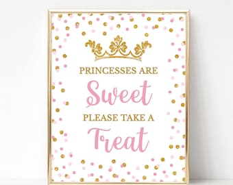 Princesses Are Sweet Please Take a Treat Birthday Sign, Pink & Gold Princess Dessert Sign, 2 Sizes, INSTANT DOWNLOAD