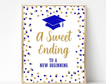 A Sweet Ending to a New Beginning Graduation Party Sign, Royal Blue & Gold Glitter Confetti Dessert Sign, 2 Sizes, INSTANT DOWNLOAD