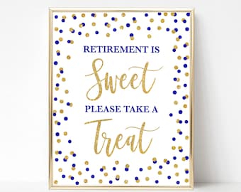 Retirement is Sweet Please Take a Treat Sign, Royal Blue & Gold Glitter Retirement Party Sign, Dessert, 2 Sizes, INSTANT DOWNLOAD