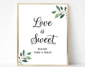 Greenery Love is Sweet Please Take a Treat Shower Sign, Greenery Calligraphy Wedding Reception Signage, 2 Sizes, INSTANT DOWNLOAD