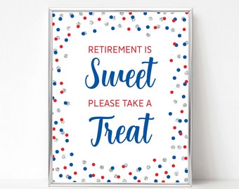 Retirement is Sweet Please Take a Treat Sign, Patriotic Red & Blue Party Sign, Dessert Sign, 2 Sizes, INSTANT DOWNLOAD, 0004