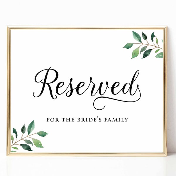 Reserved For Bride's Family Wedding Sign, Greenery Calligraphy Sign, 3 Sizes, INSTANT DOWNLOAD