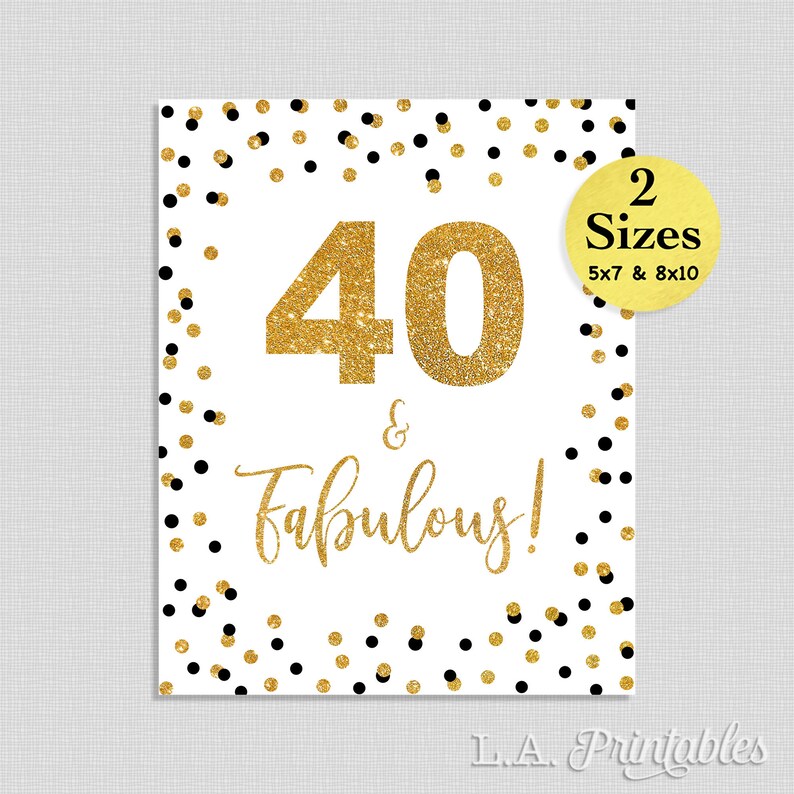 40 and Fabulous Printable Birthday Party Sign 40th Birthday - Etsy