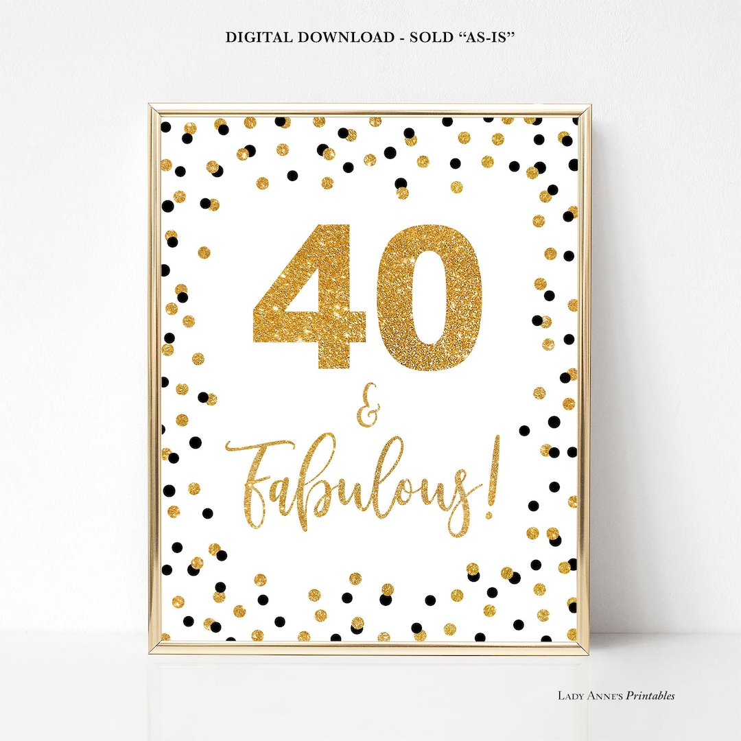 40 and Fabulous Printable Birthday Party Sign 40th Birthday - Etsy Finland