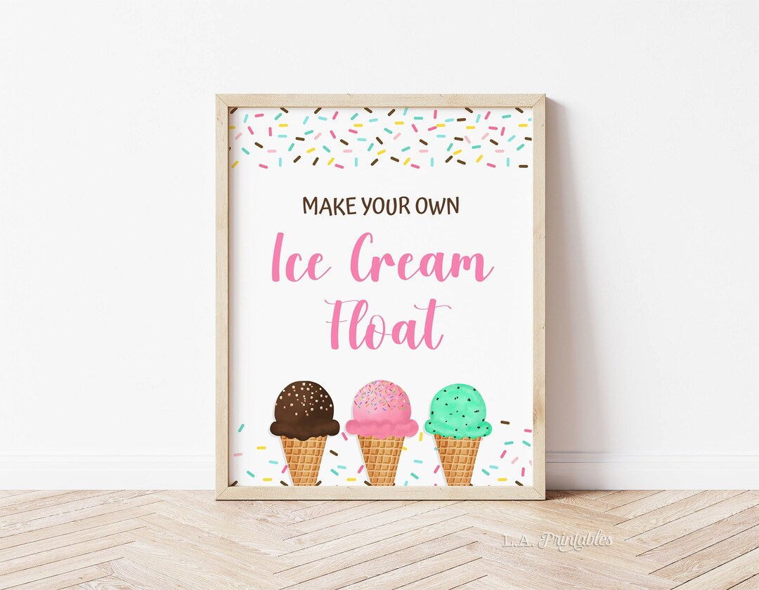 Ice Cream Float Sign, Ice Cream Birthday, Make a Float Baby Shower