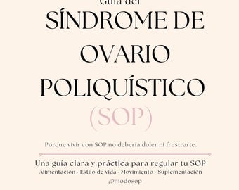 Guía SOP | Síndrome de Ovario Poliquístico: Todo lo que necesitas saber