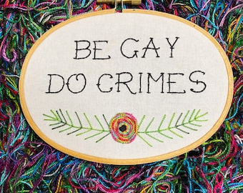 Be Gay Do Crimes Floral Embroidery 3x5” Oval Hoop