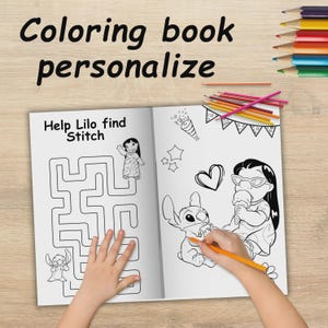 May include: Open coloring book with the text "Coloring book personalize". The book features black and white illustrations of Lilo and Stitch, with a maze and other images. Colored pencils are on the right side of the book.