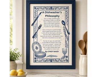 A Dishwasher's Philosophy Poem Print: Dark Blue Framed - Digital Download