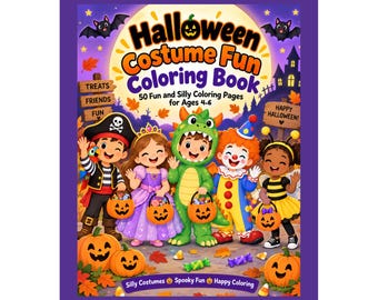 Halloween Digital Download-Halloween Costume Fun Coloring Book for Kids | 50 Silly Halloween Coloring Pages | Ages 4–6