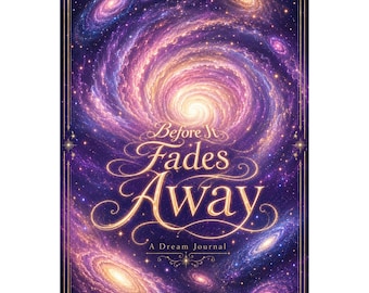 Before It Fades Away - A Dream Journal