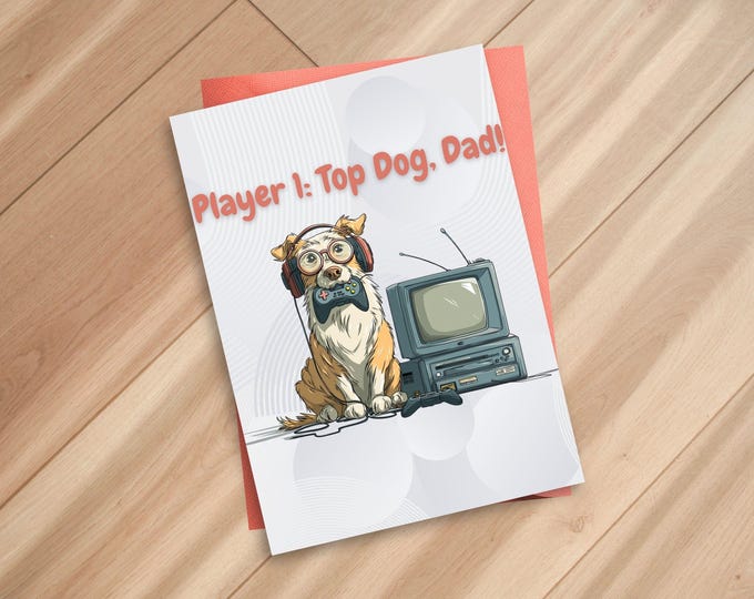 Featured listing image: Editable Fathers Day Card - Player 1: Top Dog, Dad! - Funny Gaming Card for Dog Lovers (Editable in Canva)