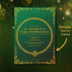 May include: A St. Patrick's Day celebration invitation with a green and gold design. The invitation includes the text "st. patrick's day celebration" and details for the event. The words "Editable Text in Canva" are also included.