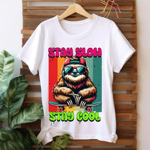 Stay Slow & Cool Sloth T-Shirt, Skater, Unisex Summer Shirt, Animal Lover Gift, Skateboarder Apparel, Skateboard Animal, Stakeboard Creature