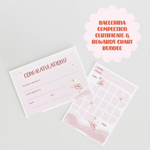 May include: A pink ballerina-themed certificate and rewards chart bundle. The certificate reads "Congratulations!" and includes space for details. The rewards chart has a grid and ballerina illustrations. The text "Ballerina Completion Certificate & Rewards Chart Bundle" is also visible.