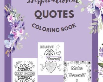 May include: A lavender-colored coloring book cover with the title "Inspirational QUOTES Coloring Book" in a decorative font. The cover features floral accents and three sample coloring pages with motivational phrases like "Keep Going" and "Make Yourself A Priority".
